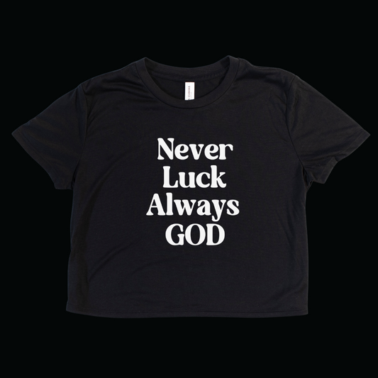 Never Luck Always God